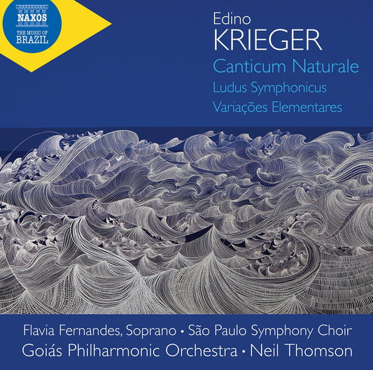 Krieger: Fanfarra E Sequencias; Variacoes Elementares; Ludus Flavia Fernandes, Sao Paulo Symphony Orchestra Choir, Goias Philharmonic Orchestra, Neil Thomson