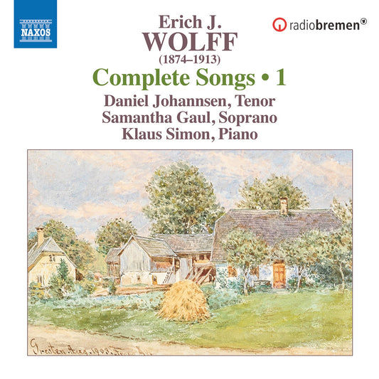 Wolff: Complete Lieder, Vol. 1 Daniel Johannsen, Samantha Gaul, Klaus Simon