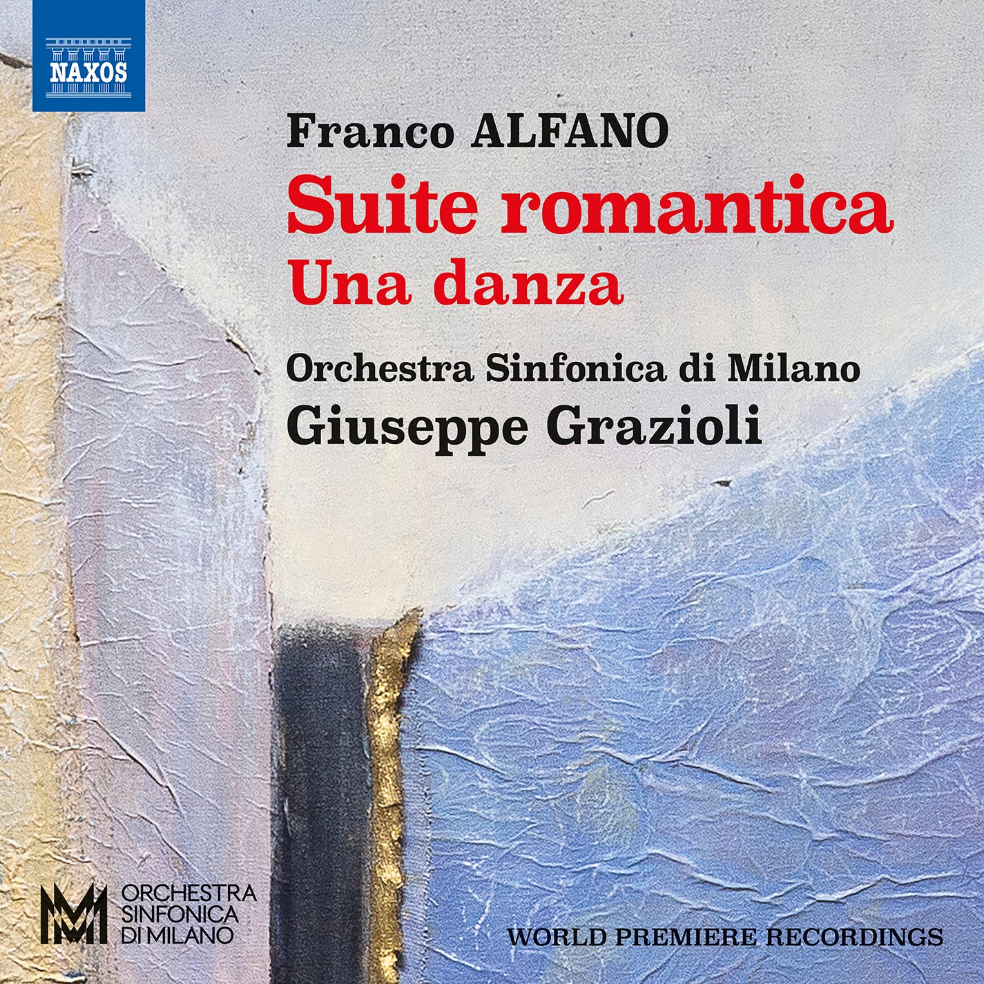 Alfano: Suite Romantica; Una Danza; Divertimento  Vittorio Rabagliati, Davide Vendramin, Orchestra Sinfonica Di Milano, Giuseppe Grazioli