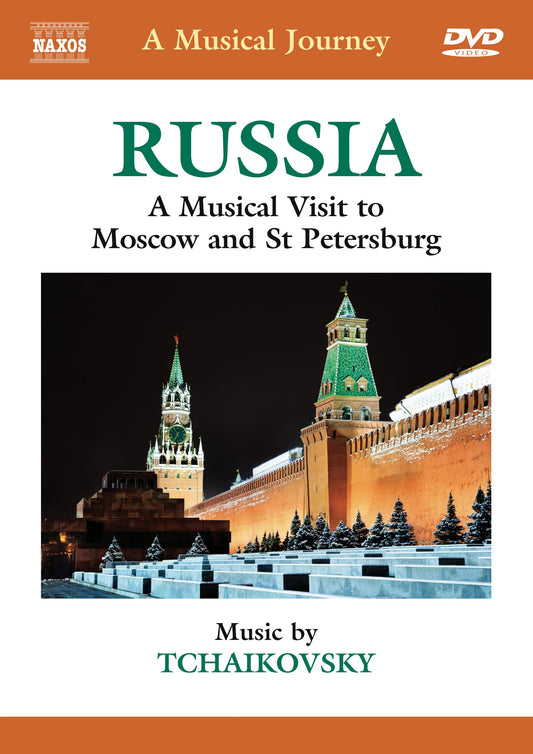 Russia: A Musical Visit to Moscow & St. Petersburg