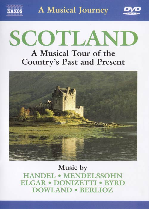 Scotland: Musical Tour of the Country's Past and Present
