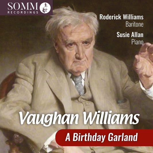 Vaughan Williams - A Birthday Garland Roderick Williams, Susie Allan