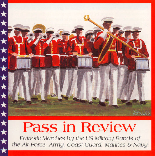 Pass In Review - Patriotic Marches by the U.S. Military Bands