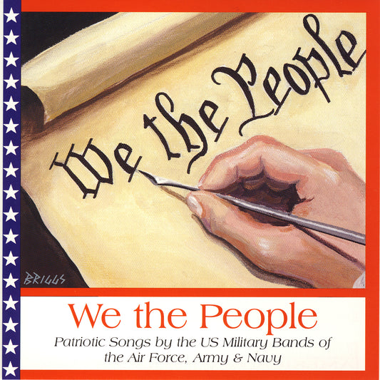We The People / U.S. Military Bands