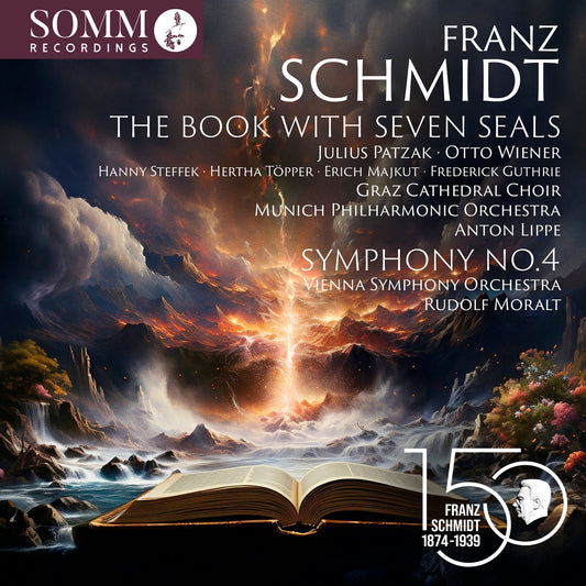 Schmidt: The Book With Seven Seals; Symphony No. 4 Julius Patzak, Otto Wiener, Hanny Steffen, Hertha Topper, Erich Market, Frederick Guthrie, Franz Ill