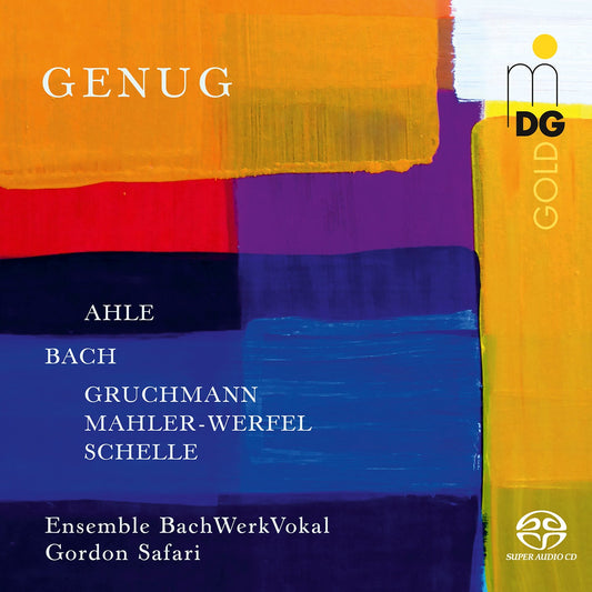 J.S. Bach, Gruchmann, Mahler-Werfel: Genug