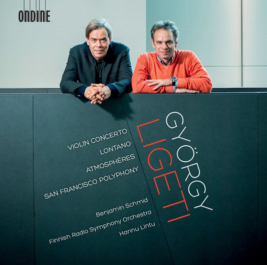Ligeti: Violin Concerto, Lontano, Atmosphères & San Francisc