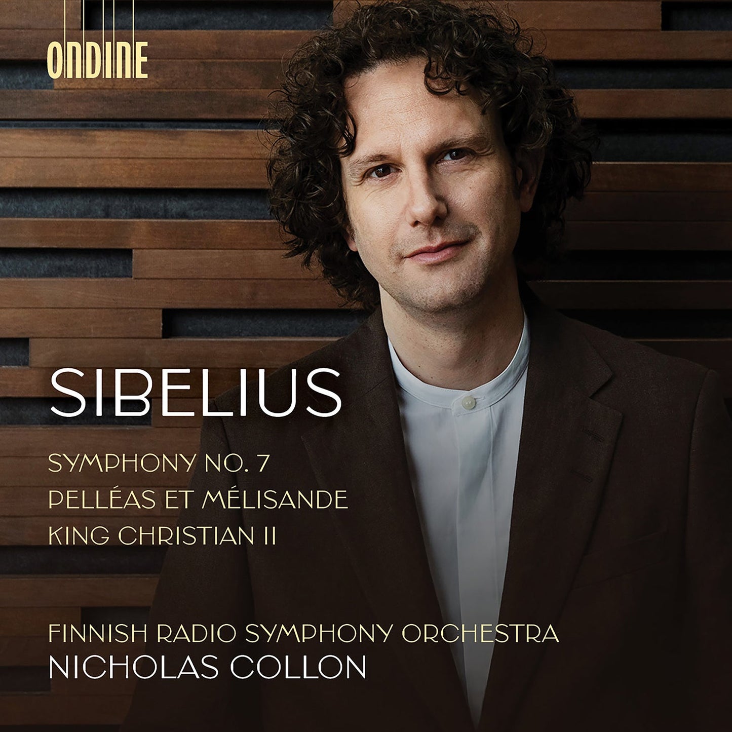 Sibelius: Symphony No. 7; Pelleas Et Melisande; King Christi