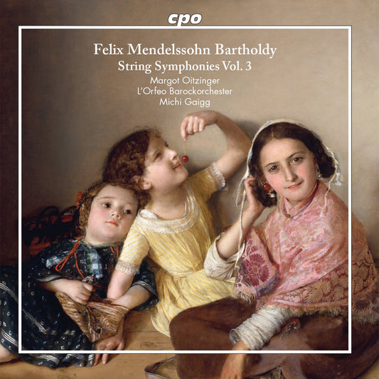 Felix Mendelssohn: String Symphonies, Vol. 3