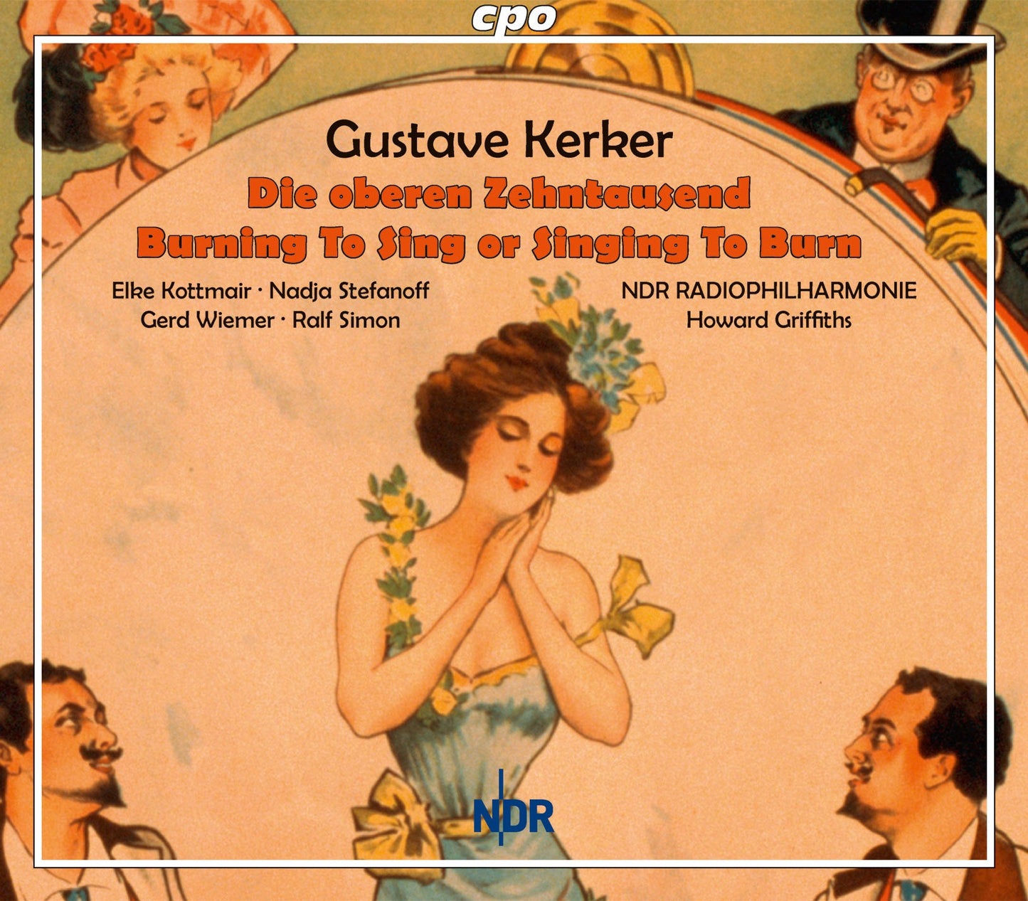 Kerker: Die oberen Zehntausend - Burning To Sing or Singing To Burn