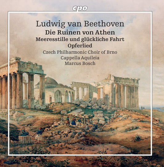 Beethoven: Die Ruinen von Athen - Meeresstille und glücklich