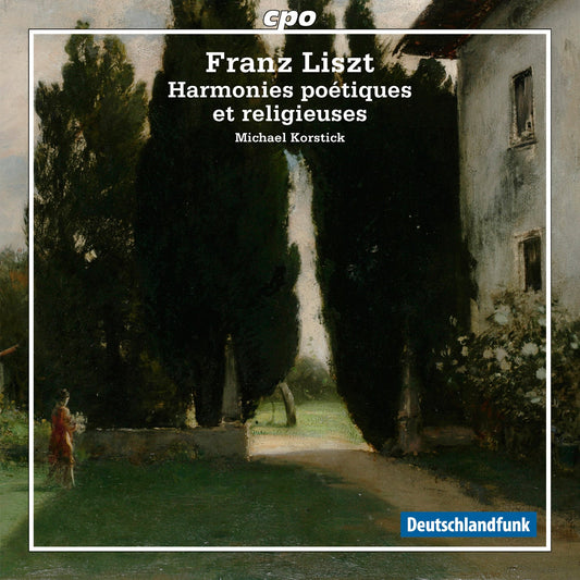 Liszt: Harmonies poétiques et religieuses, S. 173