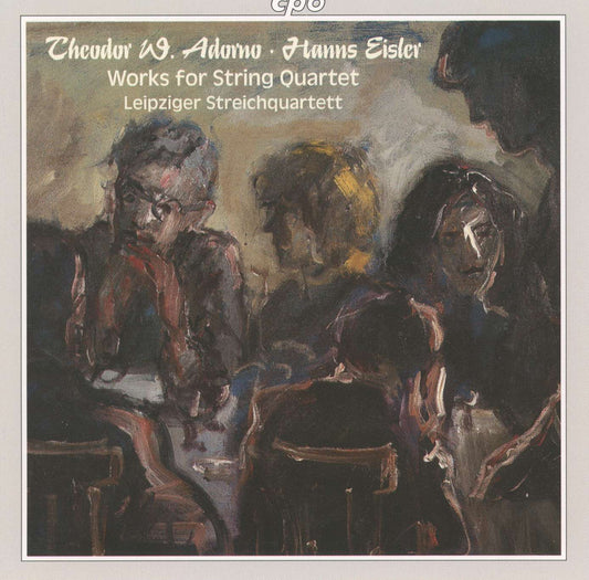 Adorno & Eisler: Works for String Quartet