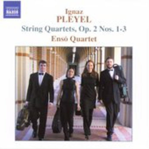Pleyel: String Quartets, Op. 2, Nos. 1-3