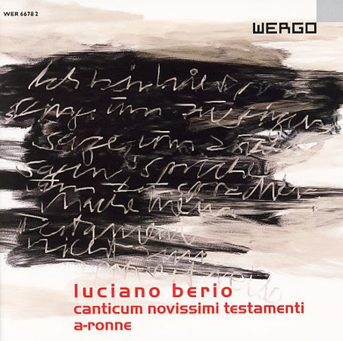 Berio: Canticum Novissimi Testamenti - A-Ronne