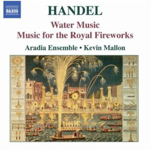 Handel: Water Music Suites & Music for the Royal Fireworks