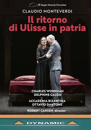 Monteverdi: Il Ritorno Di Ulisse In Patria  Ottavio Dantone, Charles Workman, Anicio Zorzi Giustiniani, Delphine Galou, John Daszak, Francesco M