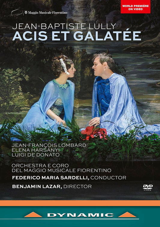 Lully & Campistron: Acis Et Galatee Jean-Francois Lombard, Elena Harsanyi, Valeria La Grotta, Francesca Lombardi Mazzulli, Markus Van Ar