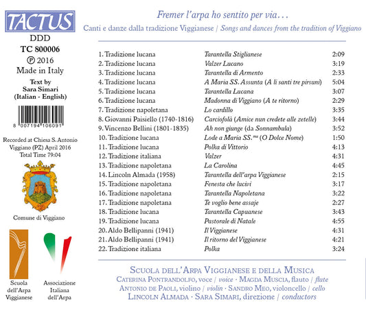 Fremer l'arpa ho sentito per via…