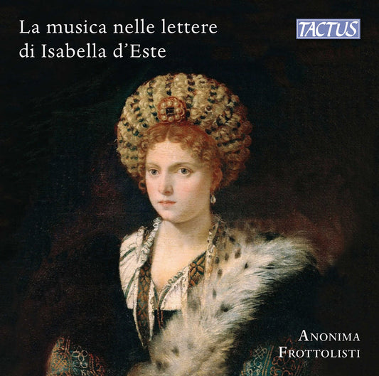 Music & Musicians in Isabella D'Este's Letters