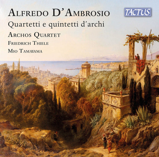 D'Ambrosio: Quartetti e quintetti d'archi