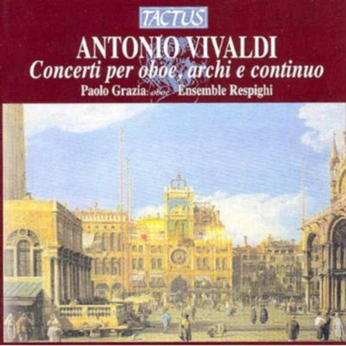 Vivaldi: Concerti per oboe, archi & continuo