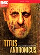 Shakespeare: Titus Andronicus  Troughton, Gwynne, Adegbola, Morrish, Drury, Hutson, Patel, Mccall, Macgregor, Hart, Tarcy