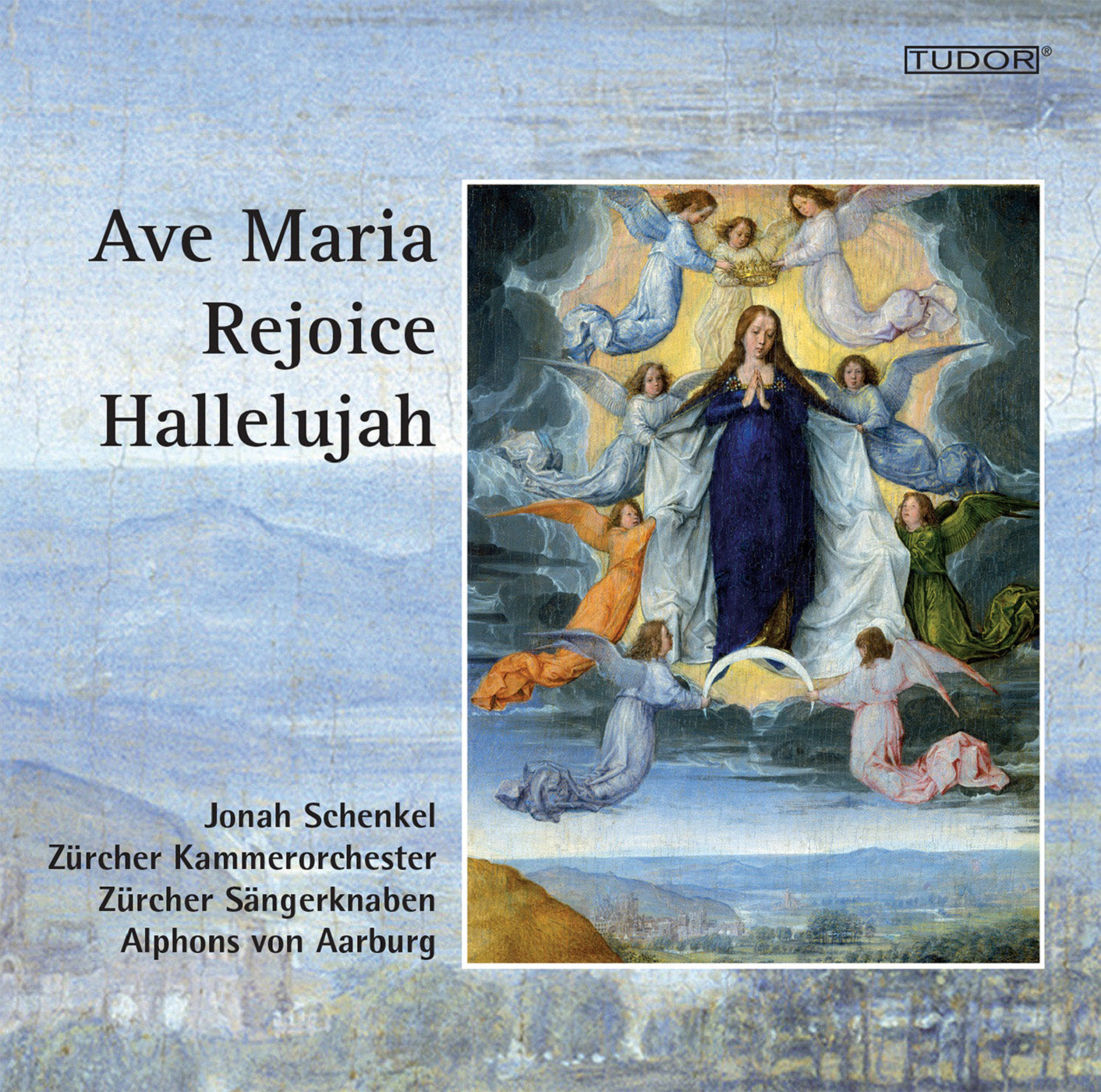 Ave Maria, Rejoice & Hallelujah Schenkel, Zurich Chamber Orchestra, Zurich Boys Choir, Aarburg