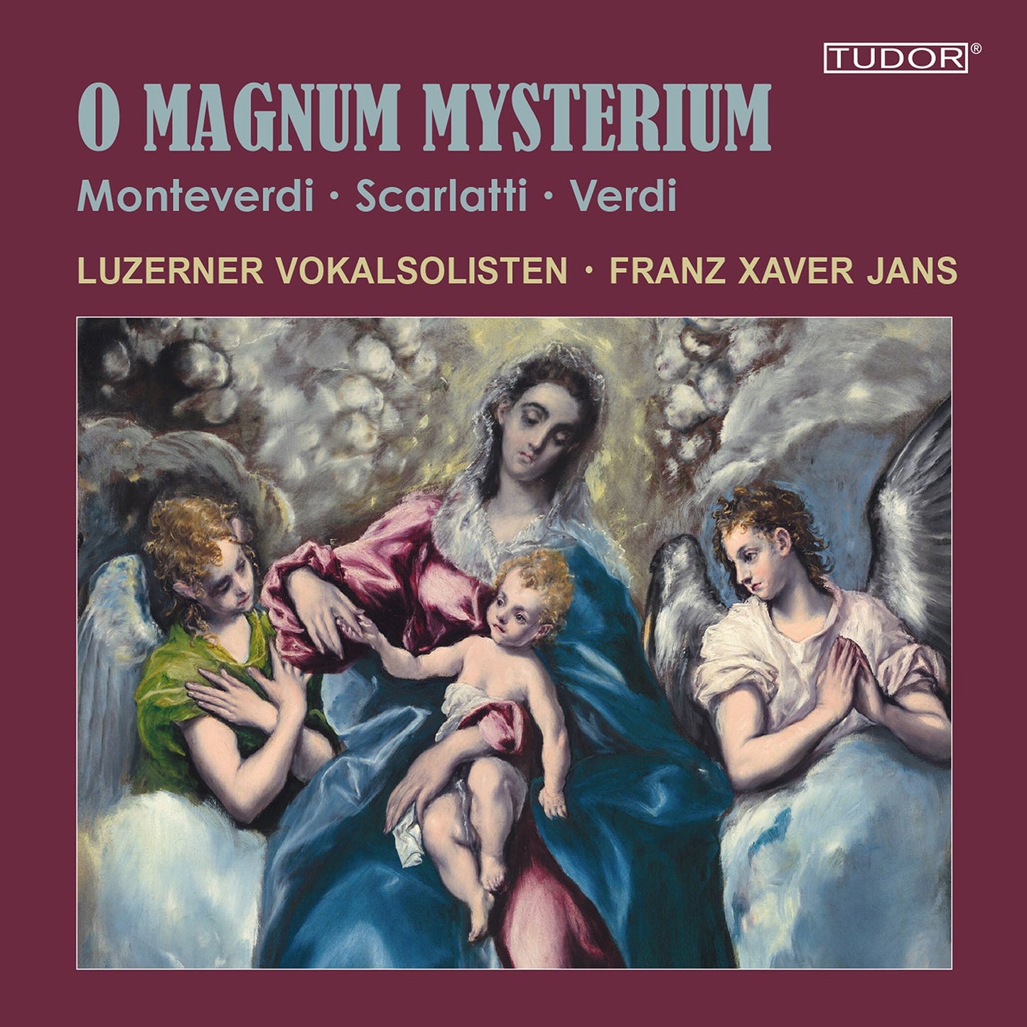 Monteverdi, Scarlatti & Verdi: O Magnum Mysterium