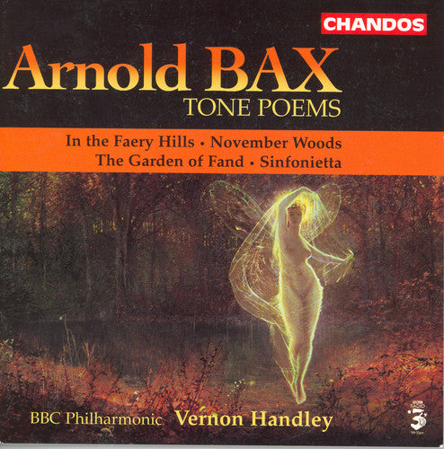 Bax: Tone Poems, Vol. 1 - In the Faery Hills / November Woo