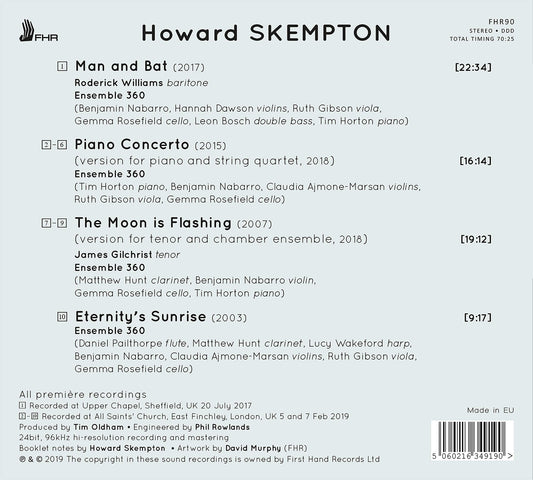 HOWARD SKEMPTON: Man and Bat, Piano Concerto, The Moon is Fl