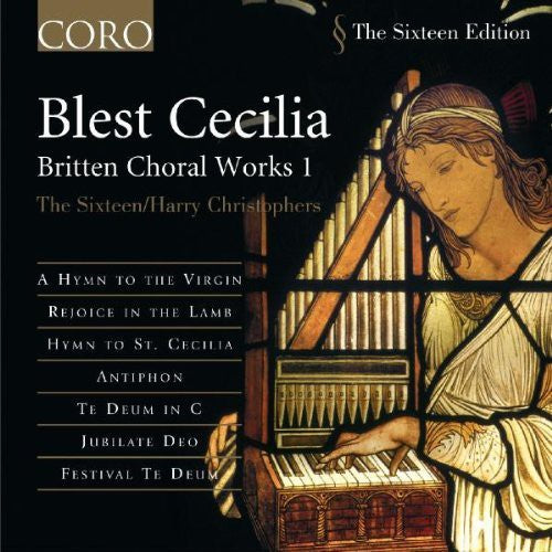 BRITTEN, B.: Choral Works, Vol. 1 (The Sixteen, H. Christoph