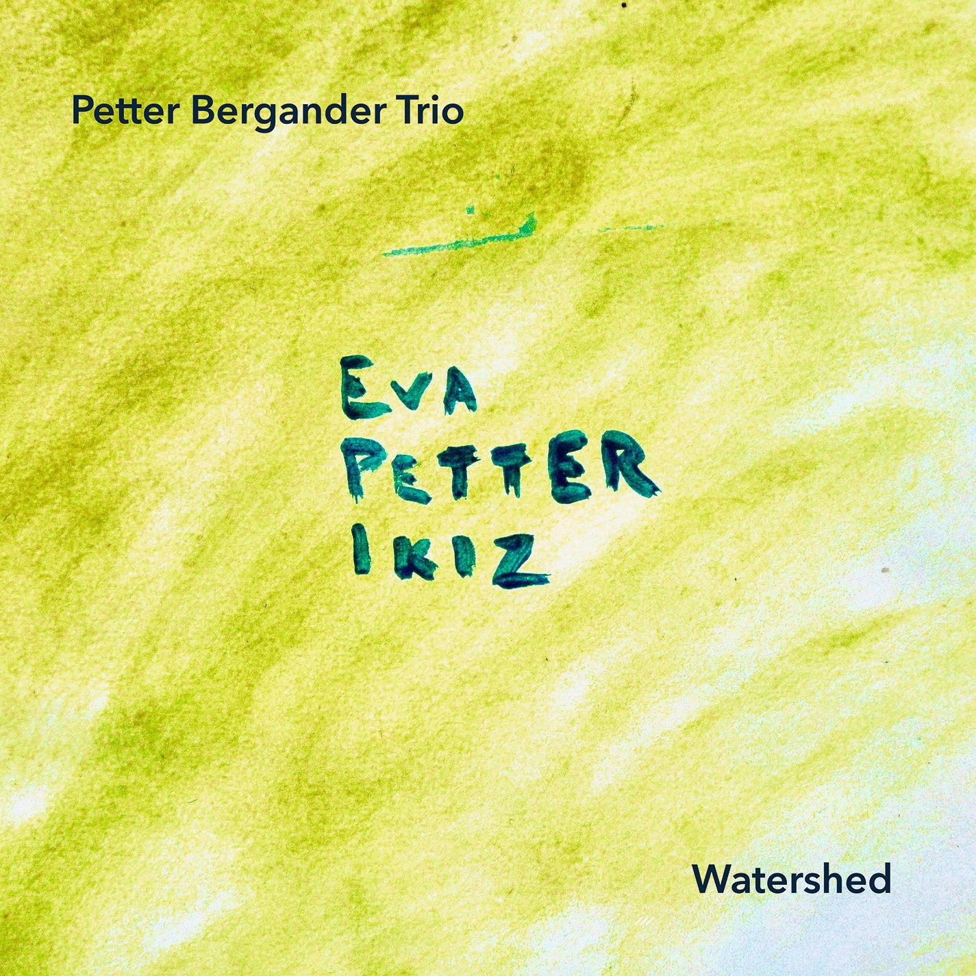 Bergander: Watershed Petter Bergander Trio
