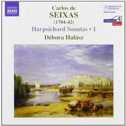 Seixas: Complete Works for Harpsichord, Vol. 1