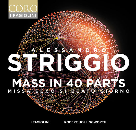 Striggio: Mass in 40 Parts / I Fagiolini