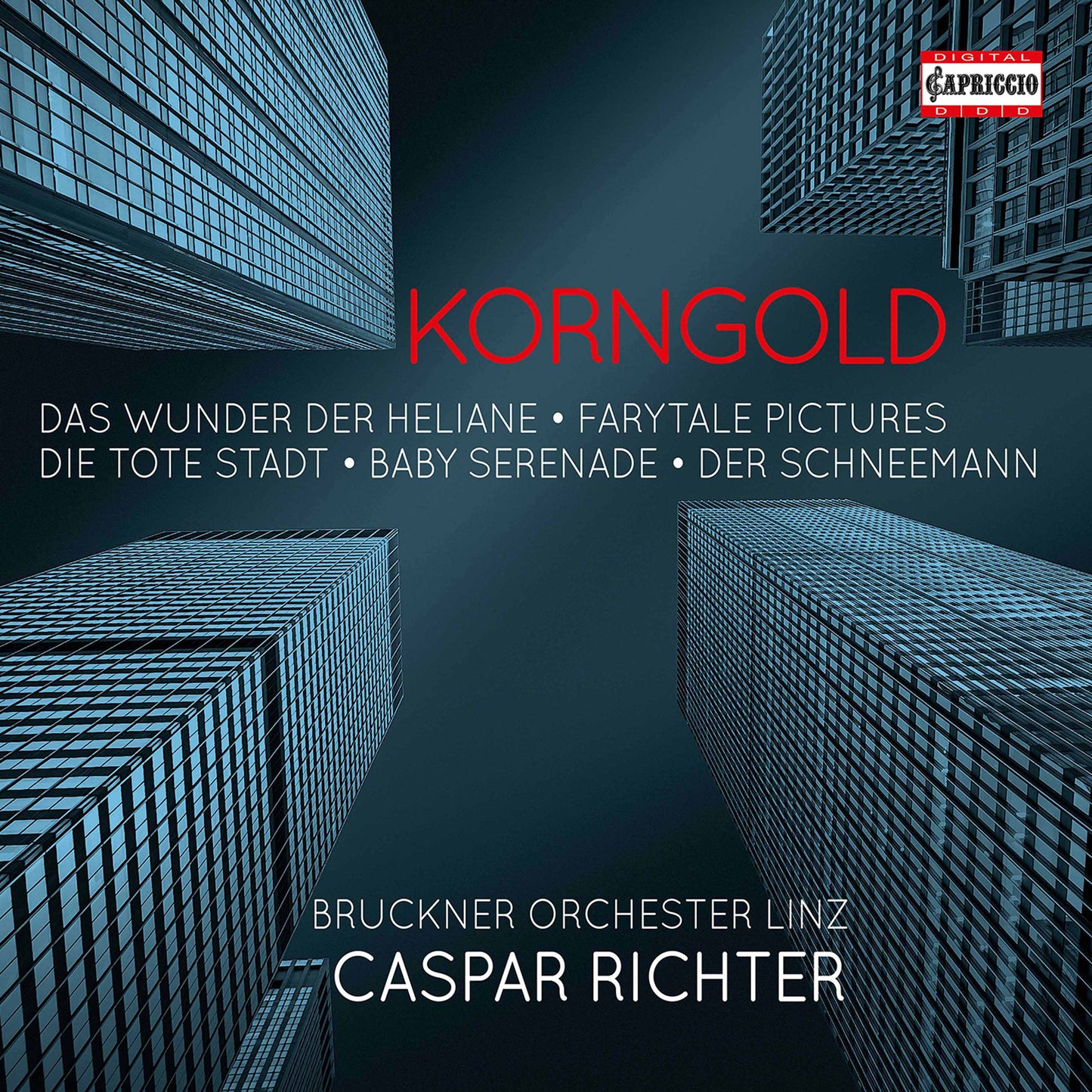 Korngold: Opera Highlights And Orchestral Works