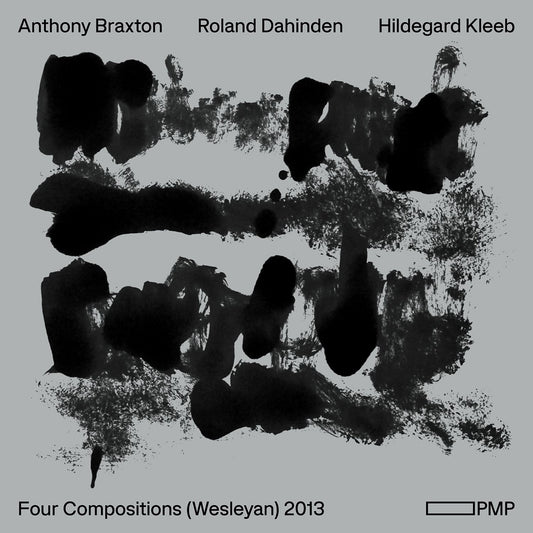 Braxton: Four Compositions (Wesleyan) 2013  Anthony Braxton, Ronald Dahinden, Hildegard Kleeb