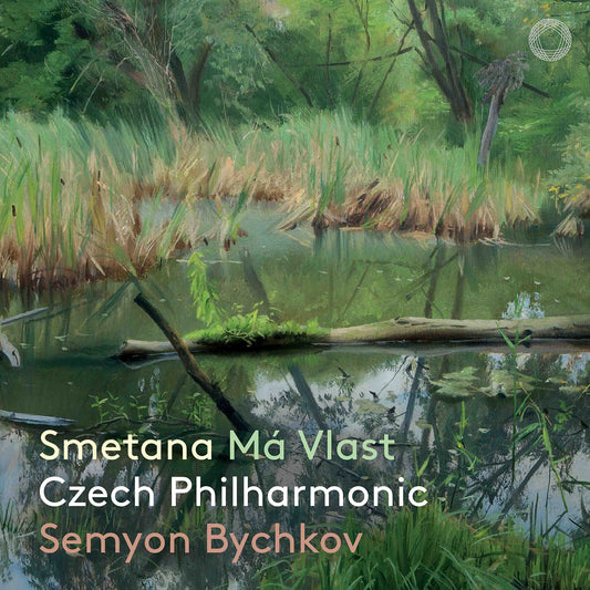 Smetana: Ma Vlast / Czech Philharmonic; Semyon Bychkov