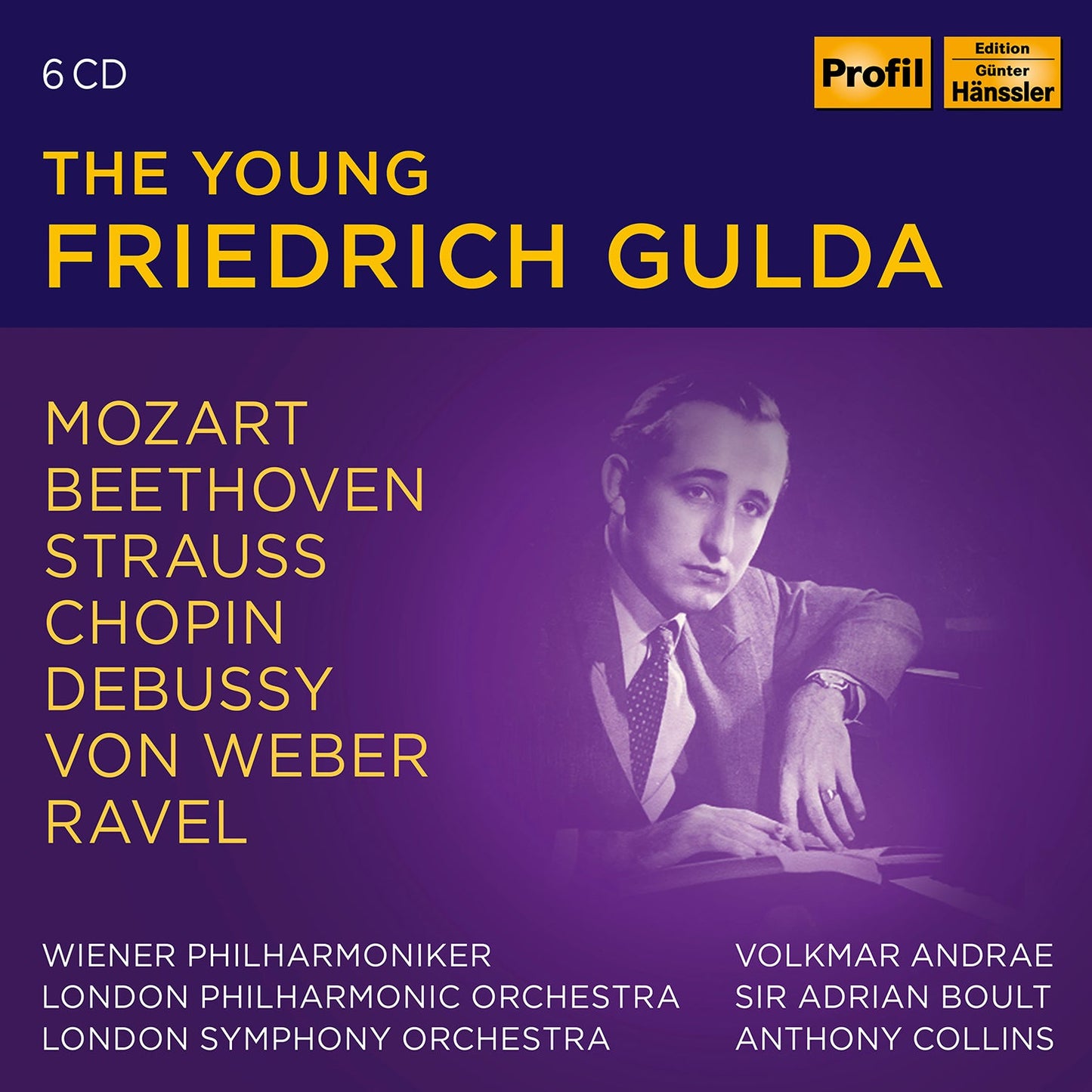 The Young Friedrich Gulda Friedrich Gulda, Hilde Guden, London Symphony Orchestra, Wiener Philharmoniker, London Philharmonic