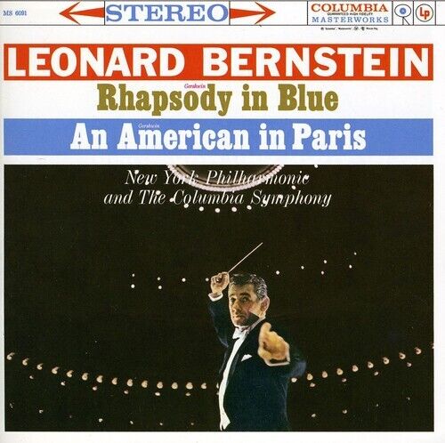 Bernstein: Rhapsody in Blue - An American in Paris