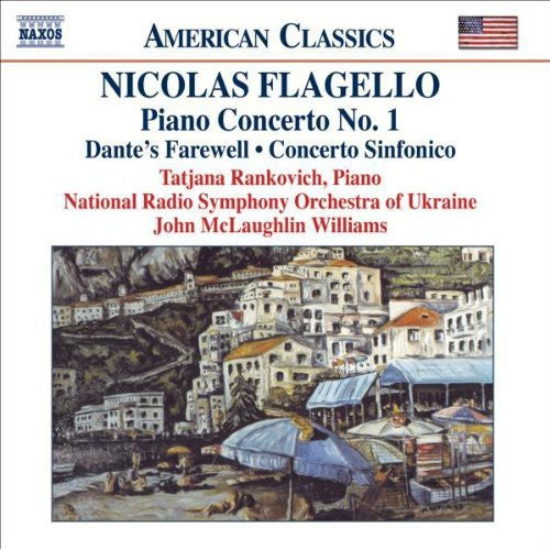FLAGELLO: Piano Concerto No. 1 / Dante's Farewell / Concerto