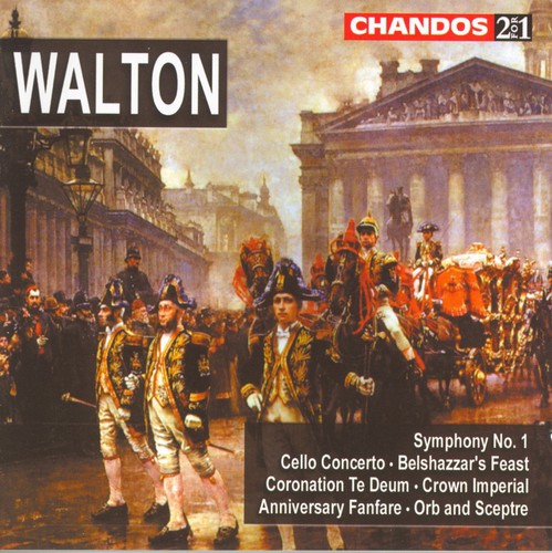 WALTON: Symphony No. 1 / Cello Concerto / Belshazzar's Feast
