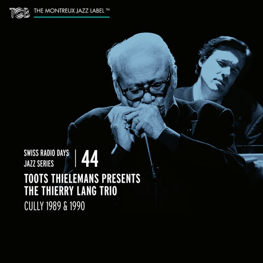 Swiss Radio Days Jazz Series Vol. 44 / Toots Thielemans presents The Thierry Lang Trio Cully 1988 and 1990
