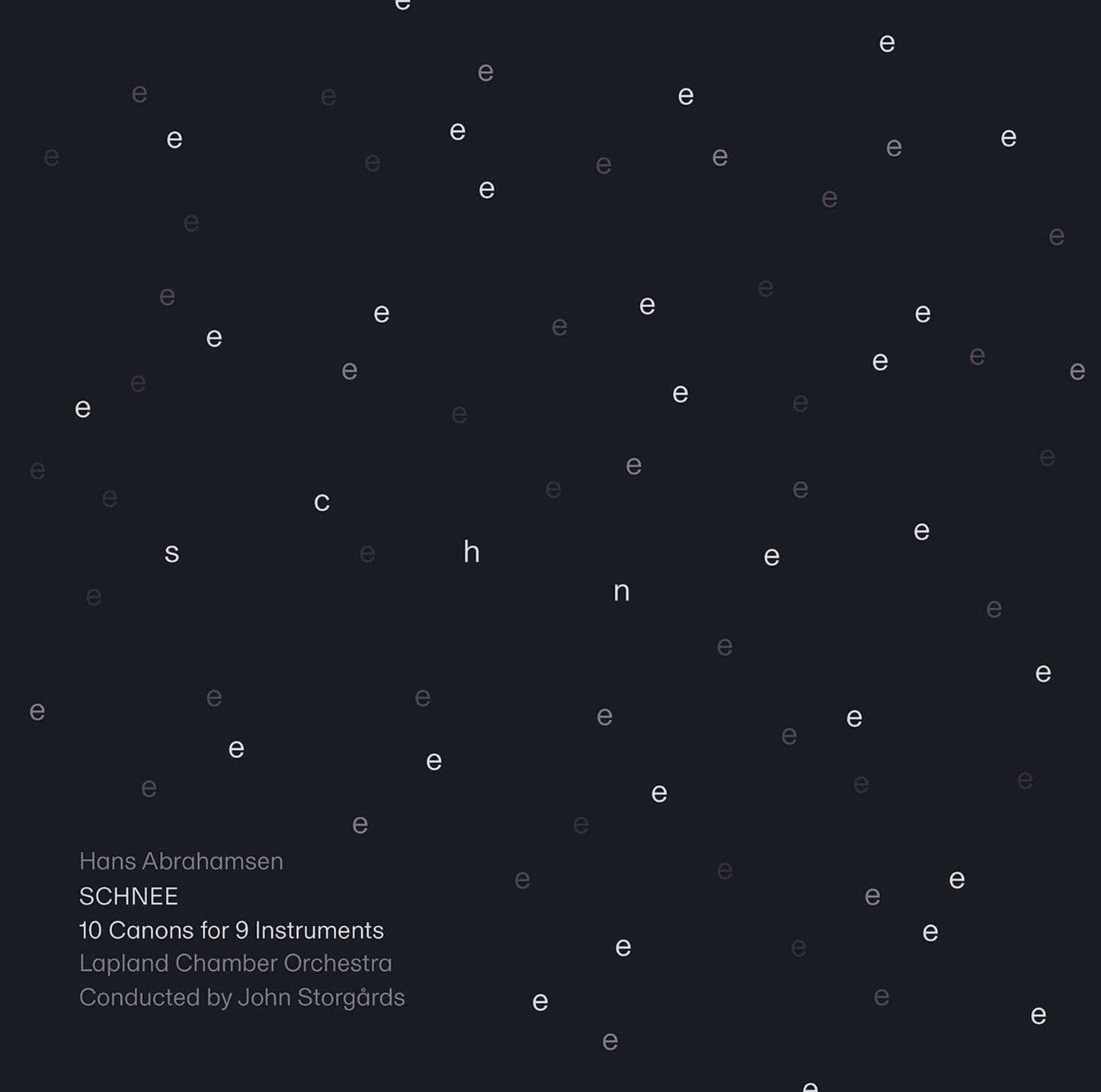 Abrahamsen: Schnee / Lapland Chamber Orchestra; John Storgårds