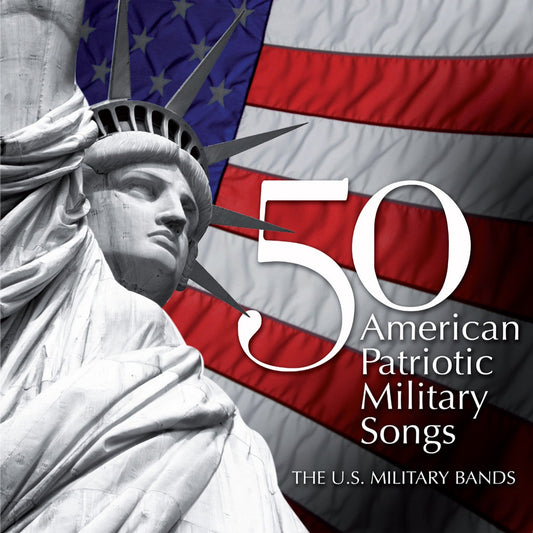 50 American Patriotic Military Songs  Us Coast Guard Band, Us Air Force Heritage Of America Band, Us Air Force Concert Band, Us Army Band