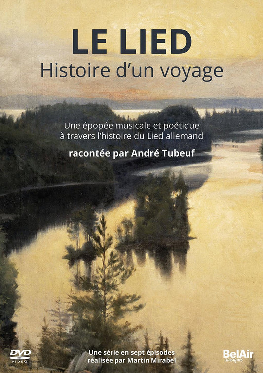 Andre Tubeuf: The Lied - A Journey’S Tale (Dvd)