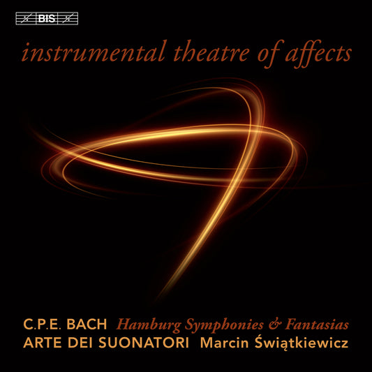 C.P. E. Bach: Instrumental Theatre Of Affects Marcin Swiatkiewicz, Arte De Suonatori