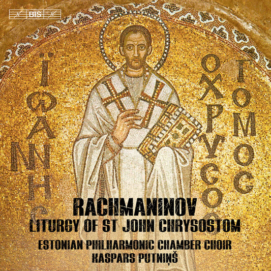 Rachmaninoff: Liturgy Of St John Chrysostom, Op. 31