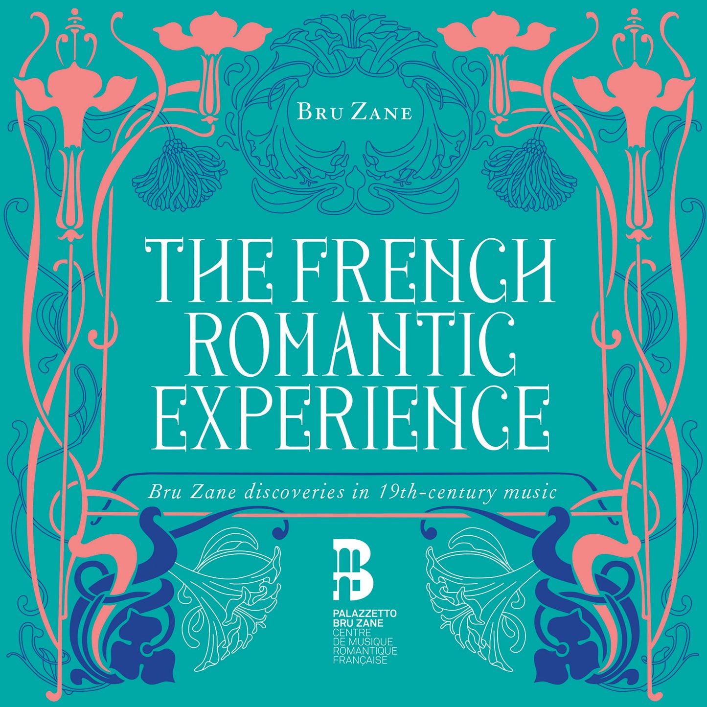 THE FRENCH ROMANTIC EXPERIENCE