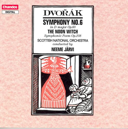 DVORAK: Symphony No. 6 / The Noon Witch